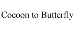 COCOON TO BUTTERFLY trademark