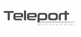 TELEPORT MICROCATHETER trademark