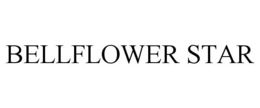 BELLFLOWER STAR trademark