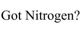 GOT NITROGEN? trademark