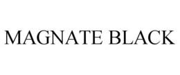 MAGNATE BLACK trademark