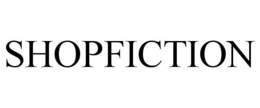 SHOPFICTION trademark