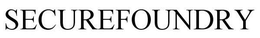 SECUREFOUNDRY trademark