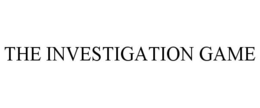 THE INVESTIGATION GAME trademark