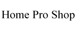 HOME PRO SHOP trademark