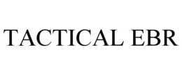 TACTICAL EBR trademark