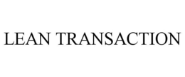 LEAN TRANSACTION trademark