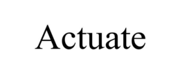ACTUATE trademark