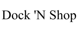 DOCK 'N SHOP trademark