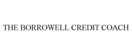 THE BORROWELL CREDIT COACH trademark