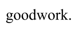 GOODWORK. trademark