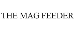 THE MAG FEEDER trademark