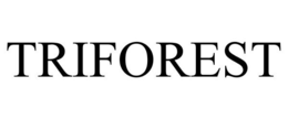 TRIFOREST trademark