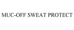 MUC-OFF SWEAT PROTECT trademark