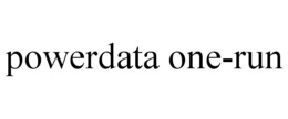 POWERDATA ONE-RUN trademark