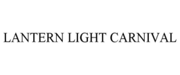 LANTERN LIGHT CARNIVAL trademark