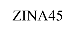 ZINA45 trademark