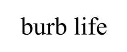 BURB LIFE trademark