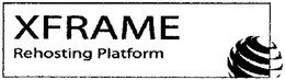 XFRAME REHOSTING PLATFORM trademark