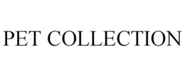 PET COLLECTION trademark