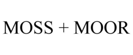 MOSS + MOOR trademark