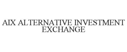 AIX ALTERNATIVE INVESTMENT EXCHANGE trademark