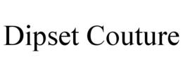 DIPSET COUTURE trademark