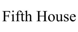 FIFTH HOUSE trademark