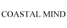 COASTAL MIND trademark