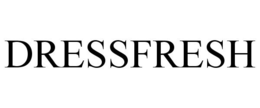 DRESSFRESH trademark