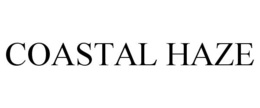 COASTAL HAZE trademark