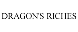 DRAGON'S RICHES trademark