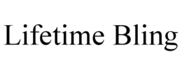 LIFETIME BLING trademark