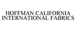 HOFFMAN CALIFORNIA INTERNATIONAL FABRICS trademark