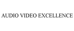 AUDIO VIDEO EXCELLENCE trademark