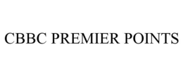 CBBC PREMIER POINTS trademark