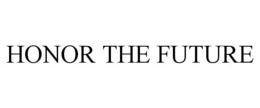 HONOR THE FUTURE trademark