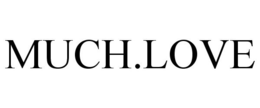MUCH.LOVE trademark