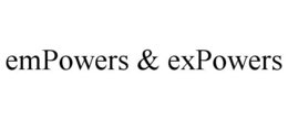EMPOWERS & EXPOWERS trademark
