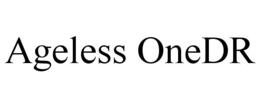 AGELESS ONEDR trademark