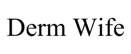 DERM WIFE trademark