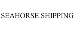 SEAHORSE SHIPPING trademark