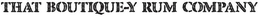 THAT BOUTIQUE-Y RUM COMPANY trademark