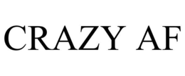 CRAZY AF trademark