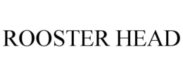ROOSTER HEAD trademark