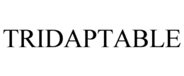 TRIDAPTABLE trademark