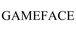 GAMEFACE trademark