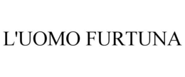 L'UOMO FURTUNA trademark