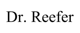 DR. REEFER trademark