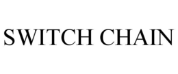 SWITCH CHAIN trademark
